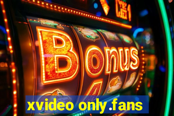 xvideo only.fans